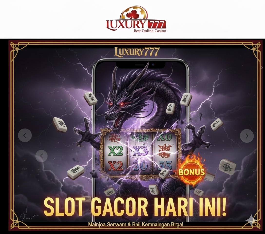 Strategi Spin Manual di Slot Gacor Luxury777